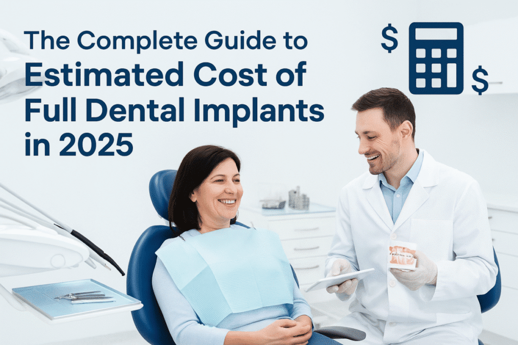 Cost of full dental implants in 2025: Complete Pricing Guide & Calculator
