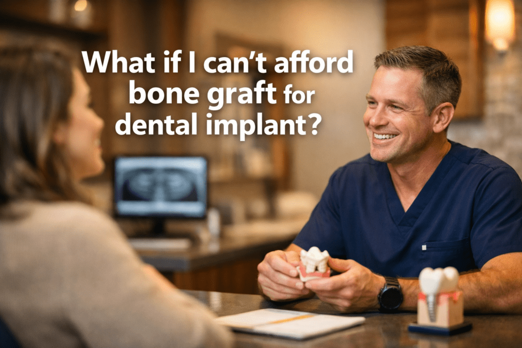What if I can't afford bone graft for dental implant?